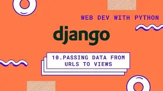 Django tutorials for beginners | #10 Passing data from URLs to views |web dev with python| ammo code