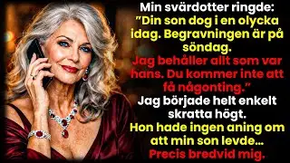 Min svärdotter ringde: ”Din son dog idag. Du får ingenting”. Men han stod bredvid mig…
