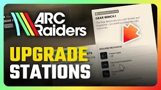 How To Upgrade Workshop Stations in Arc Raiders (Easy 2026 Guide)