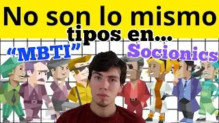 Comparing MBTI types with Socionics