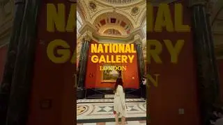 NATIONAL GALLERY IN LONDON 🎨🖼️✨