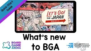 What's New to Board Game Arena. Let's go to Japan quick start guide. Newest game to BGA