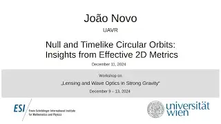 Jo&atilde;o Novo - Null and Timelike Circular Orbits: Insights from Effective 2D Metrics