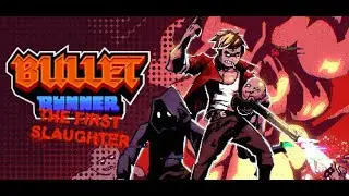 Bullet Runner: First Slaughter | Kick ass & Win Merch [First look - no commentary]
