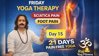 DAY-15 Yoga Therapy | Knee, Foot & Sciatic Pain Relief | Safety &bull; Mobility &bull; Pain Prevention