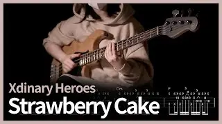 149. (Slap) Xdinary Heroes - Strawberry Cake【★★★☆☆】 (Bass Cover) | 베이스 악보[TAB]