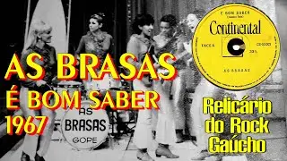 As Brasas - &Eacute; bom saber (1967) [AUDIO VISUAL 2026]