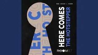 Here comes the hotstepper (Extended Version)