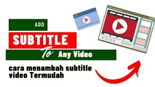 Add subtitle to any video:  menambahkan subtitle pada video