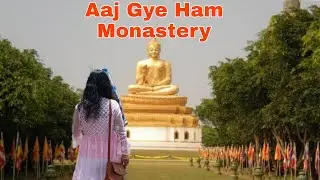 Ye kahan ki Monastery ghumne gye ham |Alka YouTube video #buddhism #buddhist #monastery #buddha