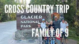 Vacation family of 9//Schoolie Tour//Cross Country Trip