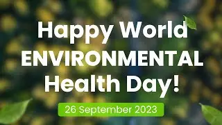 World Environmental Health Day 2023