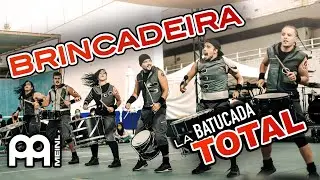 LA BATUCADA TOTAL  |  BRINCADEIRA
