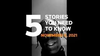November 8, 2021: U.S. lifts travel restrictions, Travis Scott apology, Biden vaccine, COVID, Iraq