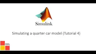 Simulating a quarter car model (Tutorial 4)