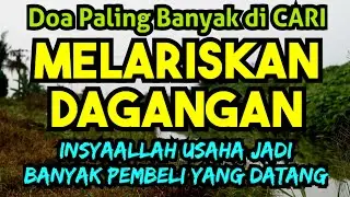 Doa Paling Banyak di Cari Pedagang Untuk Melariskan Daganganya | Doa Sejuk 2