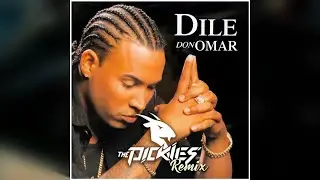 Don Omar - Dile (Pickies Remix) | Techno