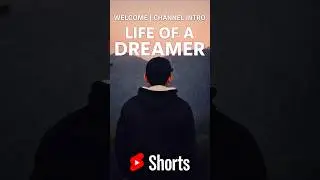 My YouTube Journey Begins 🚀 | Life Of A Dreamer ✨ #Shorts #LifeOfADreamer #Intro #DreamBig