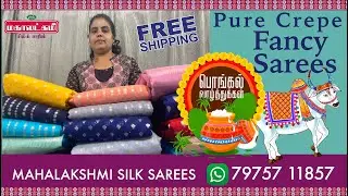 MSS, Krishnagiri. WA. 79757 11857. #PONGAL #Crepe Fancy Sarees #New Year #Xmas #OFFERS #New Arrival.