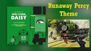 Runaway Percy Theme | Music Of Welcome, Daisy