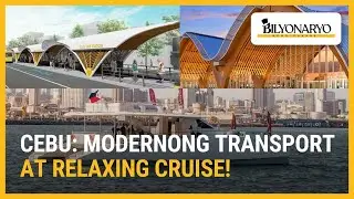 Transport infrastructure sa Cebu, pinalalakas | Agenda