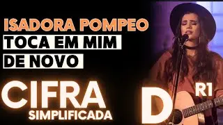 Toca em mim de novo - Isadora Pompeo (CIFRA SIMPLIFICADA)