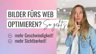 Bilder fürs Web optimieren - so geht's