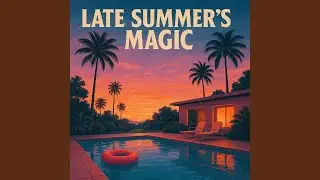 Late summer's magic