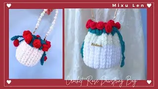 #72.Hướng dẫn móc túi hoa hồng rút dây.Crochet Rose Dawstring bag tutorial.Crochet rose bag. Mixulen