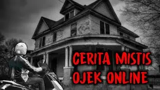 OJOL APES DAPET ORDERAN GAIB DAN PENAMPAKAN MENGERIKAN, CERITA SERAM OJEK ONLINE