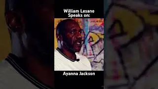 William Lesane speaks on Ayanna Jackson #makaveli #hiphop #2pac #thuglife