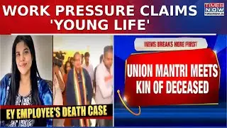 26-Year-Old Employee Dies From Alleged Work Stress, Union Minister Promises Investigation & Support