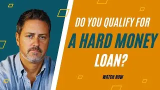 Do You Qualify for a Hard Money Loan? Key Factors You Need to Know!
