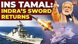 INS Tamal: India&rsquo;s Final Imported Warship, or the Start of Something Bigger? | India Today Originals