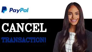 How To Cancel Pending Payment On PayPal (2025)