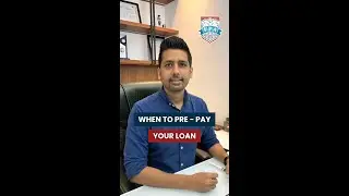 When to Pre Pay your Loan | Kirtan Shah CFP