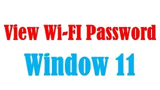 How to check Wi-Fi Passowrd in Window 11 | Wi-Fi Password | Window 11