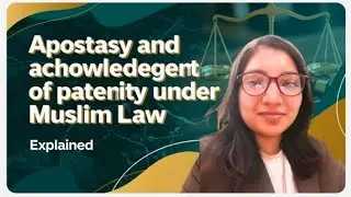 Apostasy and acknowledgement of paternity under muslim law @malyalamvidyakhobragade7378 