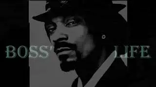 Snoop Dog - Boss' Life (Slow Sipping Remix)