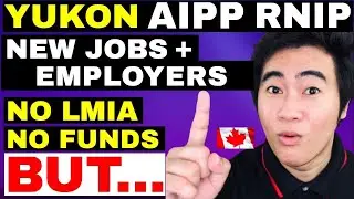 ХОРОШИЕ НОВОСТИ! Программа ЮКОН AIPP RNIP RIPP открыта для иммиграции в Канаду! Шаг за шагом