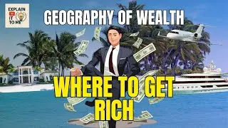 The Geography of Wealth: Where It&rsquo;s Easiest to Get Rich (Countries, Cities & Geo-Arbitrage)