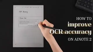 [How to] improve OCR accuracy on AINOTE 2