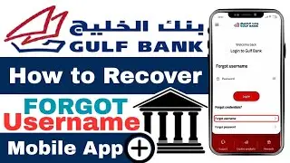 How to Recover Username in Gulf Bank App | Step By Step Guide