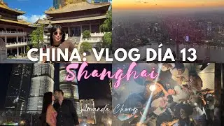 VLOG: CHINA D&Iacute;A 13 | Shanghai: Jingan Temple, Fake Market, Shanghai Tower y fiesta