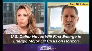U.S. Dollar Havoc Will First Emerge in Energy; Major Oil Crisis on Horizon