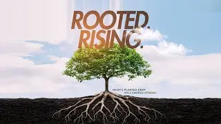 Planted: Positioned to Prosper | Bishop Sylvester Mixon Jr. | Rooted & Rising Series | 11:00AM