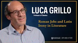 Roman Jobs and Latin Irony in Literature &ndash;&nbsp;Luca Grillo