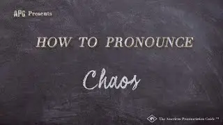 How to Pronounce Chaos (Real Life Examples!)