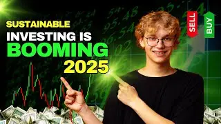 &ldquo;Sustainable Investing is BOOMING &ndash; Here&rsquo;s How to Profit in 2025!&rdquo;
