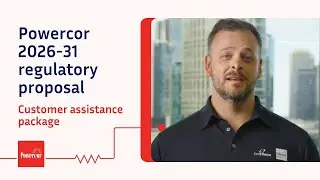 Powercor 2026-31 regulatory proposal: customer assistance package